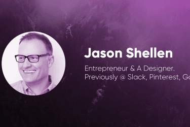 Jason Shellen — Designer To Entrepreneur Journey